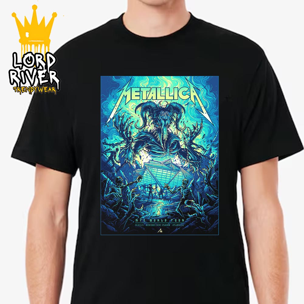 Metallica M72 Atlanta World Tour 2025 Event Poster At Pop Up Store Mercedes-Benz Stadium Atalanta GA On June 3rd 2025 Unisex T-Shirt Metallica M72 Atlanta World Tour 2025 Event Poster At Pop Up Store Mercedes-Benz Stadium Atalanta GA On June 3rd 2025 Unisex T-Shirt