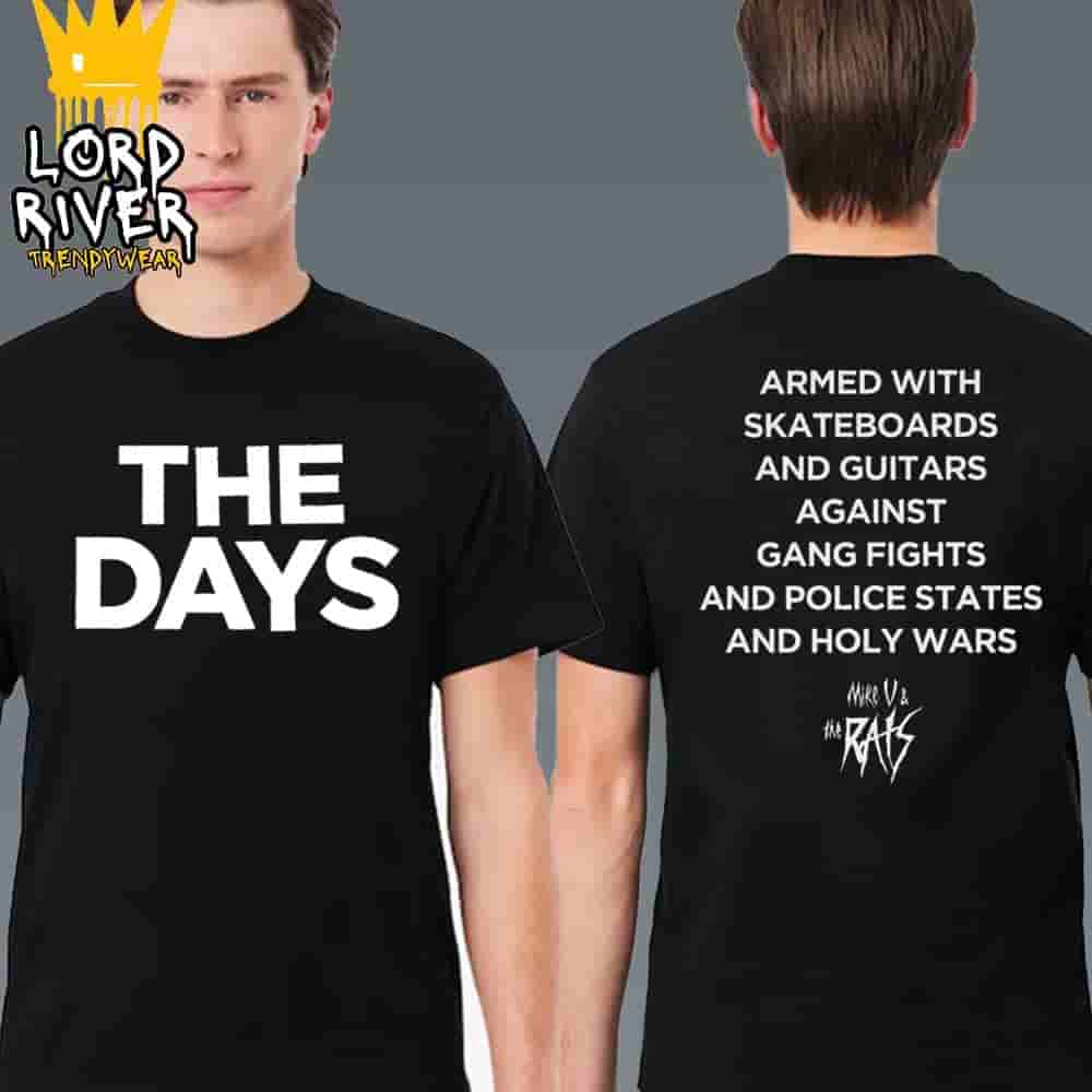 Mike V And The Rats The Days Tee Merch Limited Two Sided Classic T-Shirt Mike V And The Rats The Days Tee Merch Limited Two Sided Classic T-Shirt